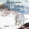 Idz i czekaj mrozow