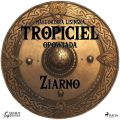 Tropiciel opowiada: Ziarno