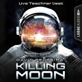 Killing Moon (Ungekurzt)