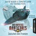 Zwischen den Fronten - Der Aufstieg Manticores - Manticore-Reihe 3 (Ungekurzt)