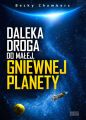 Daleka droga do malej, gniewnej planety