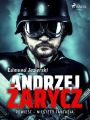 Andrzej Zarycz. Powiesc - niestety fantazja