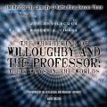 Whithering of Willoughby and the Professor: Their Ways in the Worlds