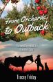 From Orchards to Outback