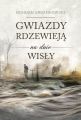 Gwiazdy rdzewieja na dnie Wisly