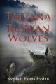 Tatiana and the Russian Wolves