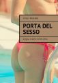 Porta del sesso. Acqua, fuoco e pipa-pipa