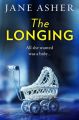 The Longing: A bestselling psychological thriller you wont be able to put down