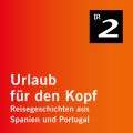 Kantabrien - Bewegende Hohlenmalerei aus der Steinzeit - Urlaub fur den Kopf - Reisegeschichten aus Spanien und Portugal, Teil 9 (Ungekurzt)