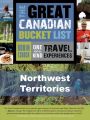 The Great Canadian Bucket List — Northwest Territories