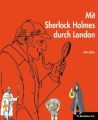 Mit Sherlock Holmes durch London