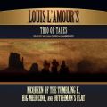 Louis L'Amour's Trio of Tales