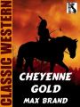 Cheyenne Gold