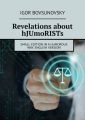 Revelations about hJUmoRISTs. Small edition in a humorous way. English version