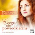 Czego nie powiedzialam