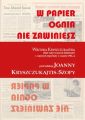 W papier ognia nie zawiniesz. WIKTORA KRYSZCZUKAJTISA zbior satyrycznych felietonow i czarnych reportazy z czasow PRL-u