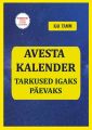 Avesta kalender. Tarkused igaks paevaks