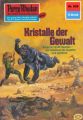 Perry Rhodan 826: Kristalle der Gewalt