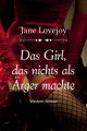 Das Girl, das nichts als Arger machte