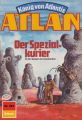 Atlan 403: Der Spezialkurier