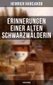 Erinnerungen einer alten Schwarzwalderin: Heimatroman