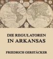 Die Regulatoren in Arkansas