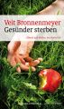 Gesunder sterben (eBook)