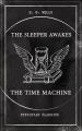 THE SLEEPER AWAKES & THE TIME MACHINE (Dystopian Classics)