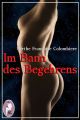 Im Bann des Begehrens