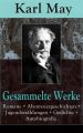 Gesammelte Werke: Romane + Abenteuergeschichten + Jugenderzahlungen + Gedichte + Autobiografie