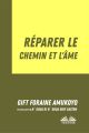 Reparer Le Chemin Et L’Ame