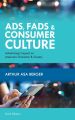 Ads, Fads, and Consumer Culture