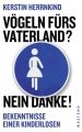 Vogeln furs Vaterland? Nein danke!