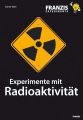 Experimente mit Radioaktivitat