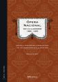 Opera Nacional: Asi la llamaron 1898 - 1950