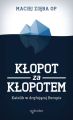 Klopot za klopotem. Katolik w dryfujacej Europie