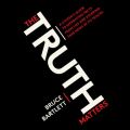 The Truth Matters (Unabridged)