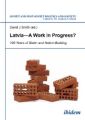 Latvia - A Work in Progress?