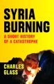 Syria Burning