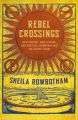 Rebel Crossings