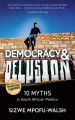 Democracy and Delusion