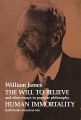 The Will to Believe and Human Immortality