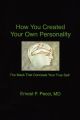 How You Created Your Own Personality