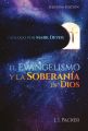 El evangelismo y la soberania de Dios