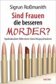 Sind Frauen die besseren Morder?