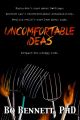 Uncomfortable Ideas