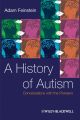 A History of Autism. Conversations with the Pioneers