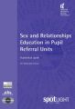 Sex and Relationships Education in Pupil Referral Units