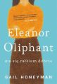 Eleanor Oliphant ma sie calkiem dobrze