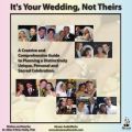 It's Your Wedding, Not Theirs